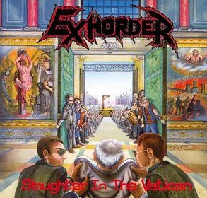 Exhorder: Slaughter In The Vatican (Remastered) (digipack) [CD]