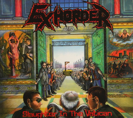 Exhorder: Slaughter In The Vatican (Remastered) (digipack) [CD]