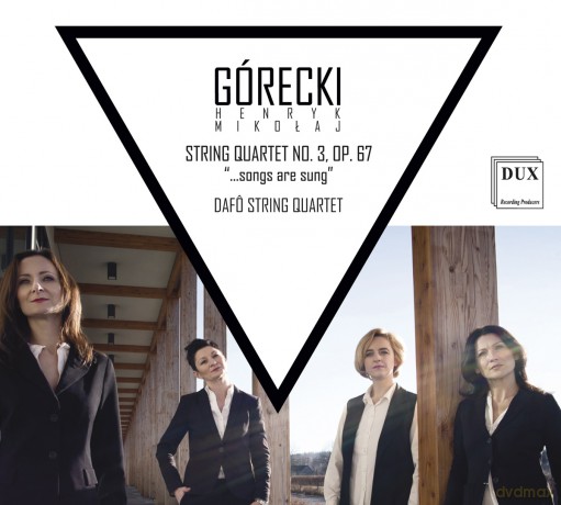 Kwartet Dafo: Górecki - III Kwartet Smyczkowy [CD]