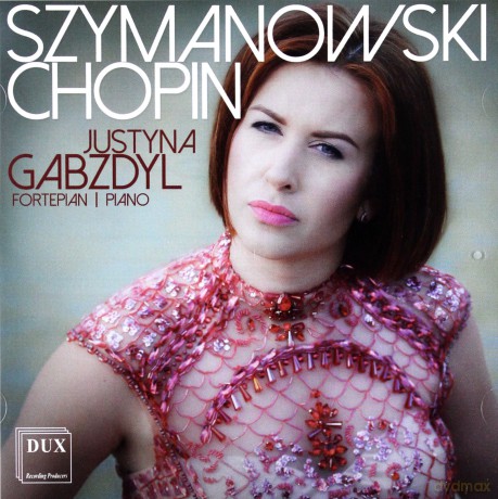 Justyna Gabzdyl: Chopin, Szymanowski [2CD]