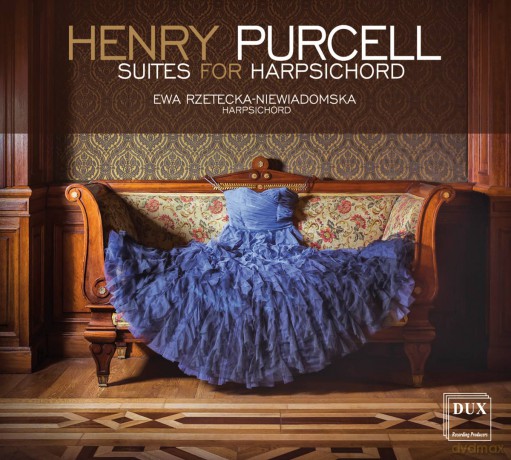 Ewa Rzetecka-Niewiadomska: Henry Purcell Suites for Harpsichord [CD]