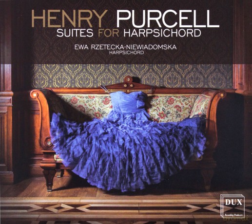 Ewa Rzetecka-Niewiadomska: Henry Purcell Suites for Harpsichord [CD]