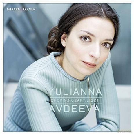 Yulianna Avdeeva: Chopin Mozart Liszt (digipack) [CD]