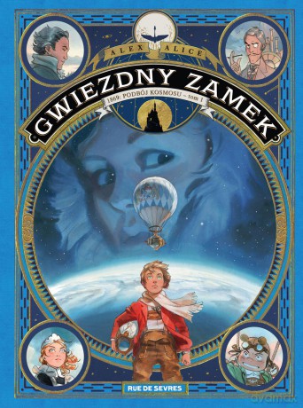 1869 podbój kosmosu. Gwiezdny Zamek (Tom 1) - Alex Alice [KSIĄŻKA]