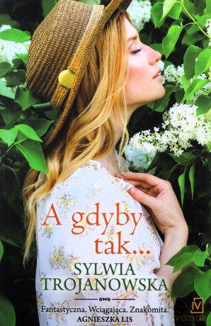 A gdyby tak - Sylwia Trojanowska [KSIĄŻKA]