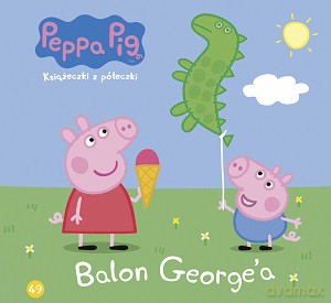 Balon George. Świnka Peppa Książeczki z półeczki (Tom 49) [KSIĄŻKA]