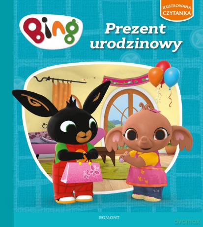 Bing. Prezent urodzinowy. Ilustrowana czytanka - Ted Dewan [KSIĄŻKA]