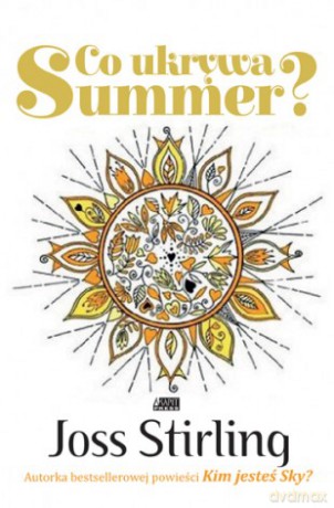 Co ukrywa Summer - Joss Stirling [KSIĄŻKA]