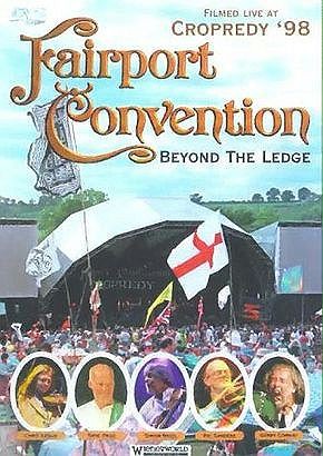 Fairport Convention: Beyond The Ledge - Cropredy '98 [DVD]