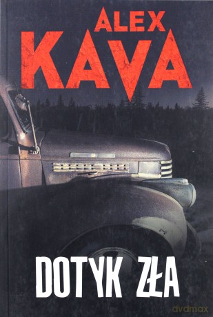 Dotyk zła - Alex Kava [KSIĄŻKA]
