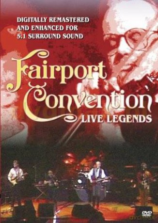 Fairport Convention: Live Legends [DVD]
