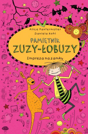 Impreza na zamku. Pamiętnik Zuzy Łobuzy (Tom 10) - Alice Pantermuller [KSIĄŻKA]