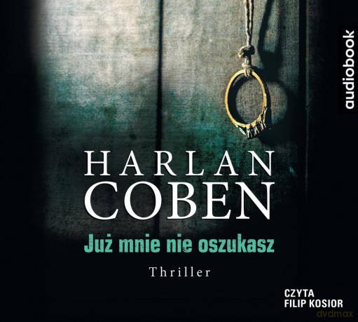 Już mnie nie oszukasz - Harlan Coben [AUDIOBOOK]