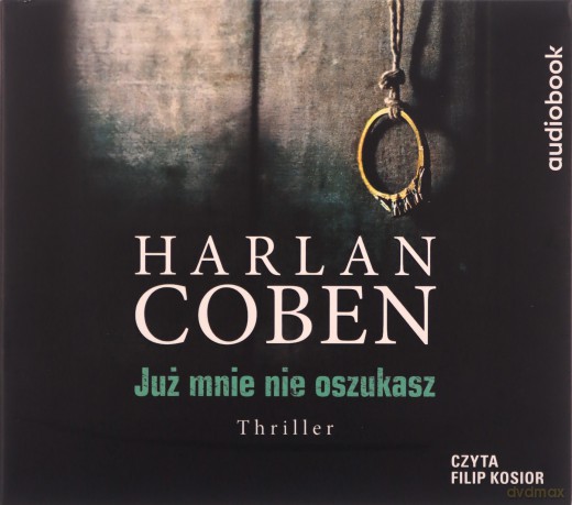 Już mnie nie oszukasz - Harlan Coben [AUDIOBOOK]