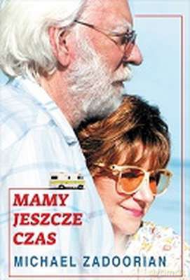 Mamy jeszcze czas - Michael Zadoorian [KSIĄŻKA]