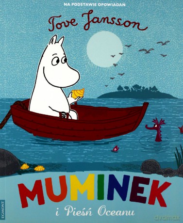 Muminek i pieśń oceanu - Tove Jansson [KSIĄŻKA]