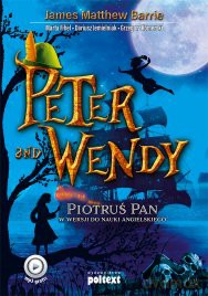 Peter and Wendy. Piotruś Pan do nauki angielskiego - James Matthew Barrie [KSIĄŻKA]