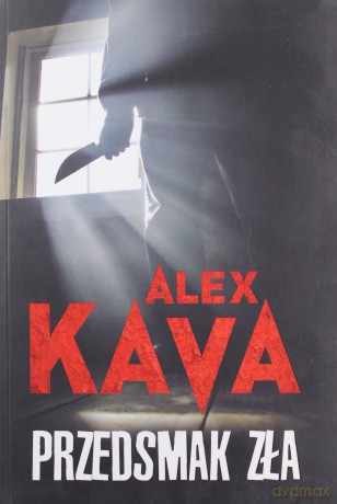 Przedsmak zła - Alex Kava [KSIĄŻKA]