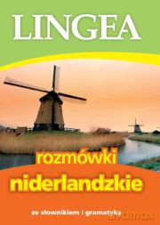 Rozmówki niderlandzkie ze słownikiem i gramatyką [KSIĄŻKA]