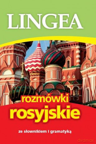 Rozmówki rosyjskie ze słownikiem i gramatyką [KSIĄŻKA]