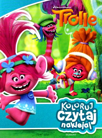 Trolle. Koloruj, czytaj, naklejaj [KSIĄŻKA]