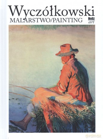 Wyczółkowski. Malarstwo - Leon Wyczółkowski [KSIĄŻKA]