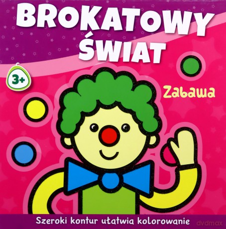 Zabawa. Brokatowy świat - Agnieszka Michalska [KSIĄŻKA]