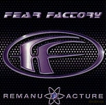 Fear Factory: Remanufacture [CD]