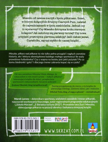 Mieszko piłkarz nad piłkarze. Zostań mistrzem futbolu - Marek Lorenc [KSIĄŻKA]