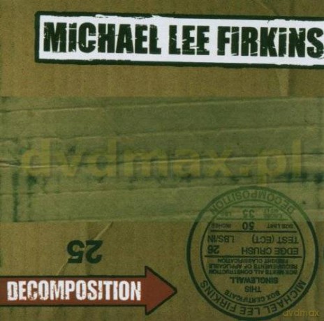 Michael Lee Firkins: Decomposition [CD]