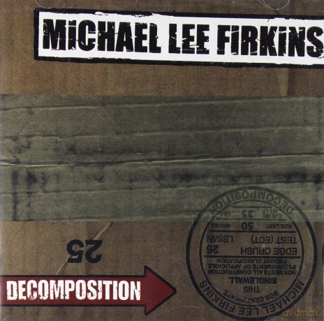 Michael Lee Firkins: Decomposition [CD]