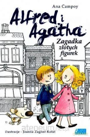 Alfred i Agatha. Zagadka złotych figurek - Ana Campoy [KSIĄŻKA]