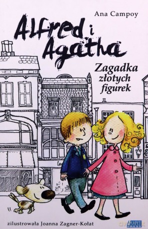 Alfred i Agatha. Zagadka złotych figurek - Ana Campoy [KSIĄŻKA]