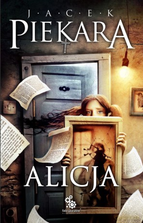 Alicja - Jacek Piekara [KSIĄŻKA]