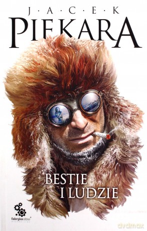 Bestie i ludzie - Jacek Piekara [KSIĄŻKA]
