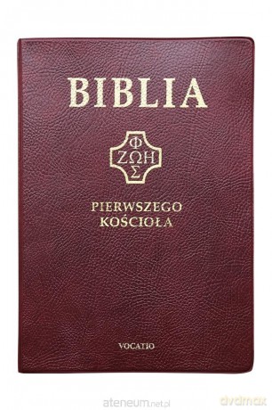 Biblia pierwszego Kościoła (bordowa) [KSIĄŻKA]