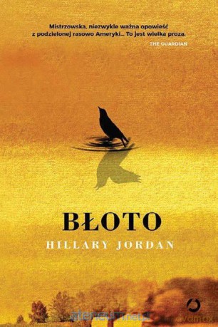 Błoto - Hillary Jordan [KSIĄŻKA]