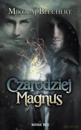 Czarodziej Magnus - Mikołaj Blechert [KSIĄŻKA]