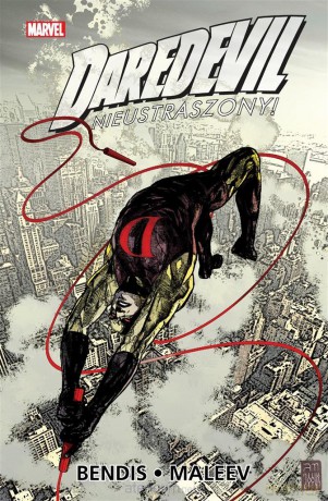 Daredevil. Nieustraszony! (Tom 3) - Brian Michael Bendis, Alex Maleev [KOMIKS]