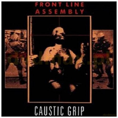 Front Line Assembly: Caustic Grip [CD]