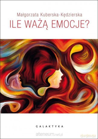 Ile ważą emocje - Małgorzata Kuberska-Kędzierska [KSIĄŻKA]