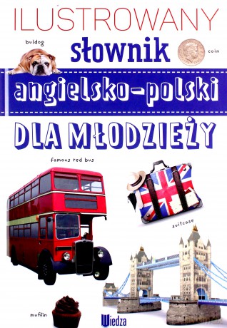 Ilustrowany słownik angielsko-polski dla młodzieży - N. Neldner [KSIĄŻKA]