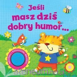 Jeśli masz dziś dobry humor [KSIĄŻKA]