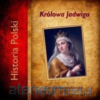 Królowa Jadwiga - Cecylia Niewiadomska [AUDIOBOOK]