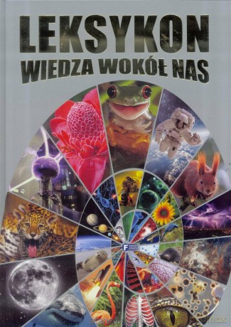 Leksykon. Wiedza wokół nas [KSIĄŻKA]