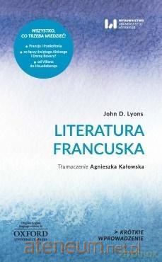 Literatura francuska - John D. Lyons, [KSIĄŻKA]