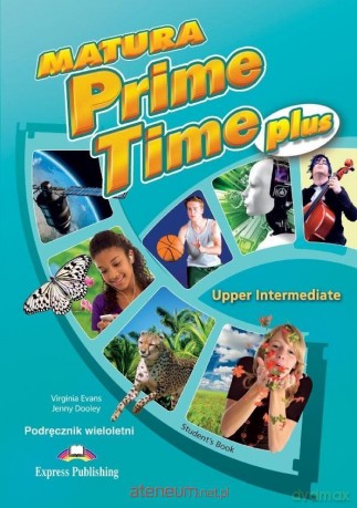 Matura Prime Time PLUS Upper-Inter podręcznik wieloletni [KSIĄŻKA]
