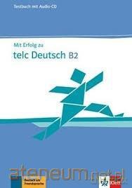 Mit Erfolg zu telc Deutsch B2 TB [KSIĄŻKA]