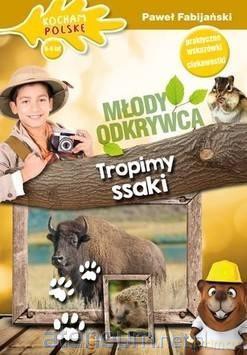 Młody odkrywca: Tropimy ssaki - Paweł Fabijański [KSIĄŻKA]