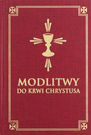 Modlitwy do Krwi Chrystusa [KSIĄŻKA]